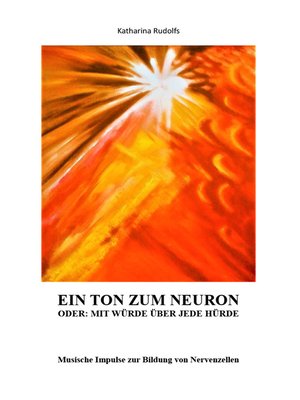 cover image of Ein Ton zum Neuron oder